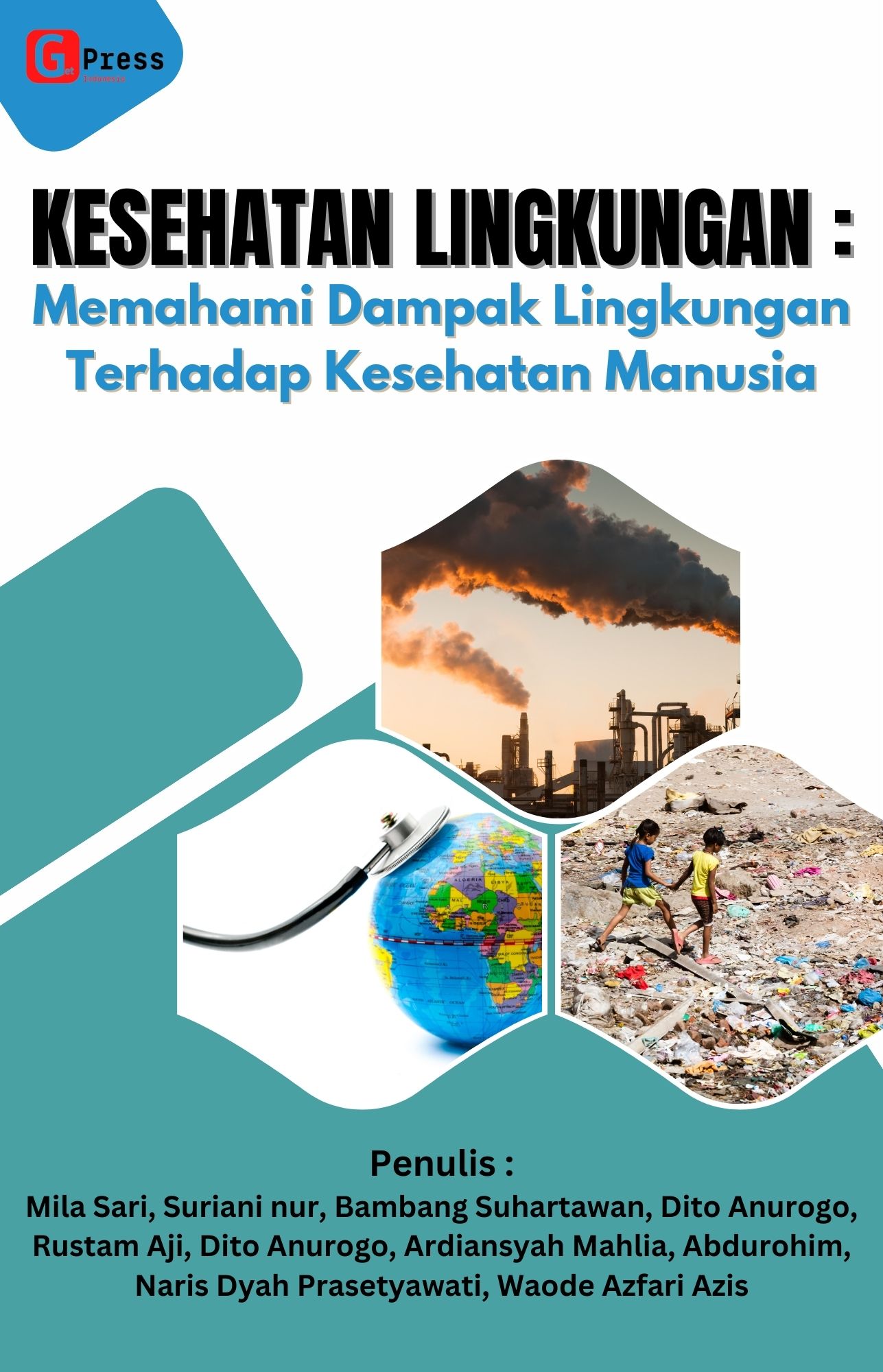 KESEHATAN LINGKUNGAN : MEMAHAMI DAMPAK LINGKUNGAN TERHADAP KESEHATAN MANUSIA